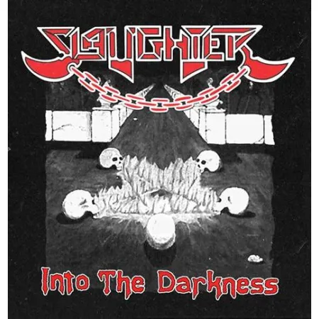SLAUGHTER- INTO THE DARKNESS